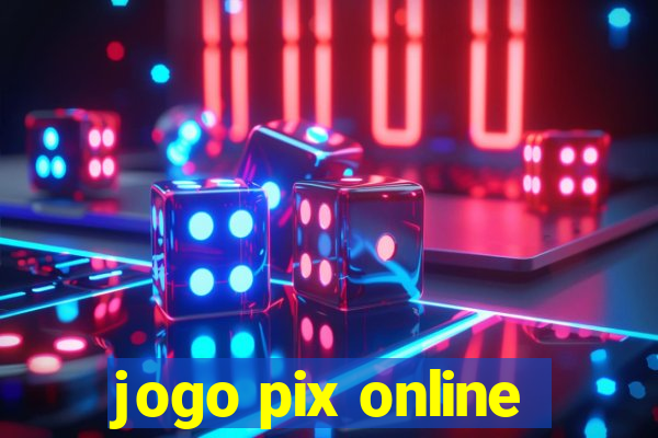 jogo pix online